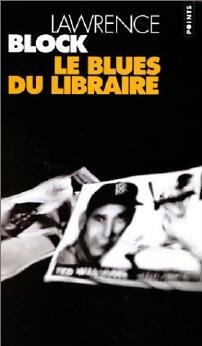 Livrenpoche : Le blues du libraire - Lawrence Block - Livre