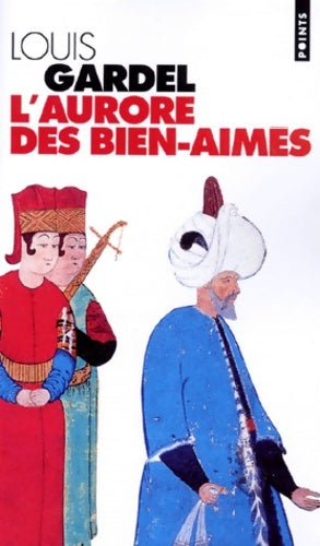 Livrenpoche : L'aurore des bien-aimés - Louis Gardel - Livre