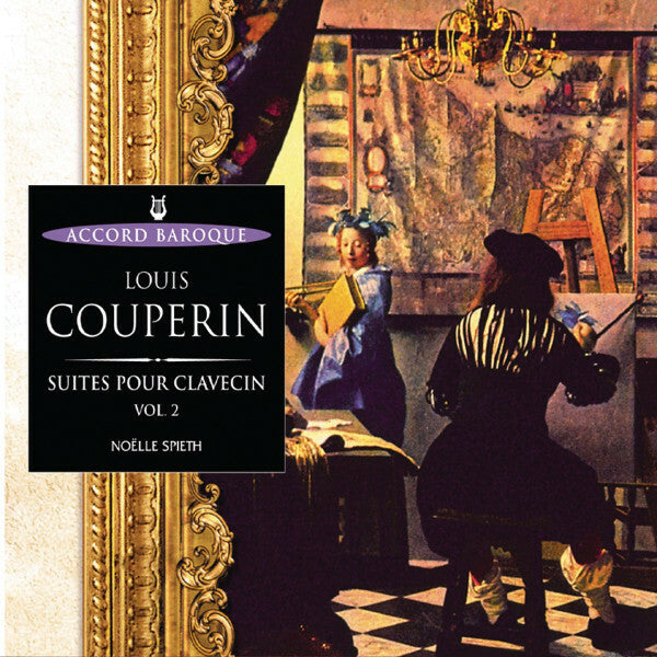 Livrenpoche : Louis Couperin, Noëlle Spieth - Suites Pour Clavecin, Volume 2 - Louis Couperin, Noëlle Spieth - CD