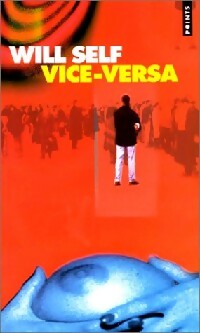 Livrenpoche : Vice-versa - Will Self - Livre
