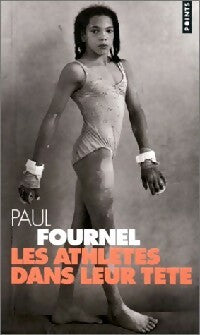 Livrenpoche : Les athlètes dans leur tête - Paul Fournel - Livre