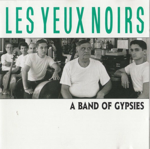Livrenpoche : Les Yeux Noirs - A Band Of Gypsies - Les Yeux Noirs - CD