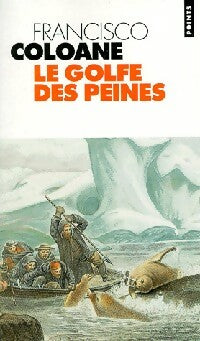 Livrenpoche : Le golfe des peines - Francisco Coloane - Livre