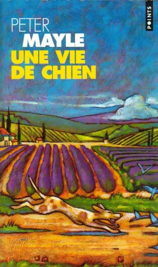 Livrenpoche : Une vie de chien - Peter Mayle - Livre