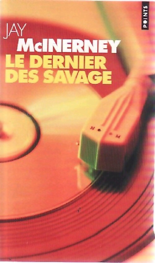 Livrenpoche : Le dernier des Savage - Jay McInerney - Livre