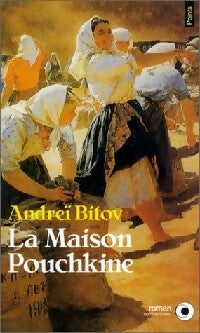 Livrenpoche : La maison Pouchkine - Andreï Bitov - Livre