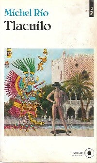 Livrenpoche : Tlacuilo - Michel Rio - Livre