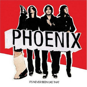 Livrenpoche : Phoenix - It's Never Been Like That - Phoenix - CD