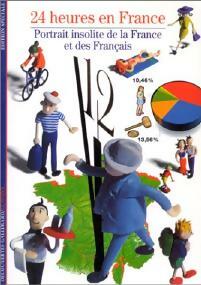 Livrenpoche : 24 heures en France, portrait insolite de la France et des français - Inconnu - Livre
