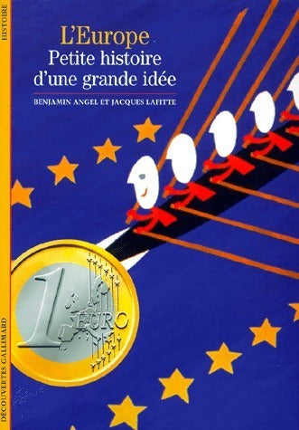 Livrenpoche : L'Europe. Petite histoire d'une grande idée - Benjamin Angel - Livre
