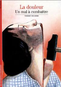 Livrenpoche : La douleur, un mal à combattre - Thierry Delorme - Livre