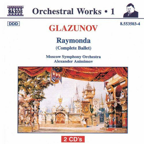 Livrenpoche : Glazunov*, Moscow Symphony Orchestra*, Alexander Anissimov - Raymonda (Complete Ballet) - Glazunov, Moscow Symphony Orchestra, Alexander Anissimov - CD