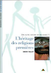 Livrenpoche : Une autre histoire des religions Tome I : L'héritage des religions premières - Odon Vallet - Livre