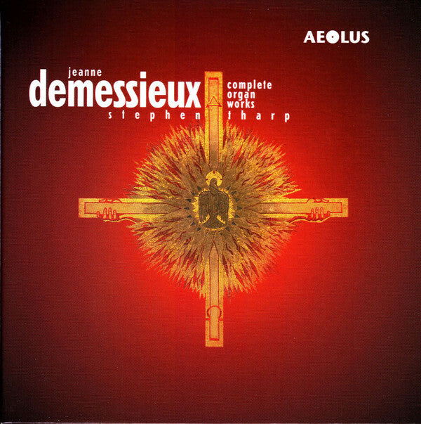 Livrenpoche : Jeanne Demessieux, Stephen Tharp - Jeanne Demessieux Complete Organ Works - Jeanne Demessieux, Stephen Tharp - CD