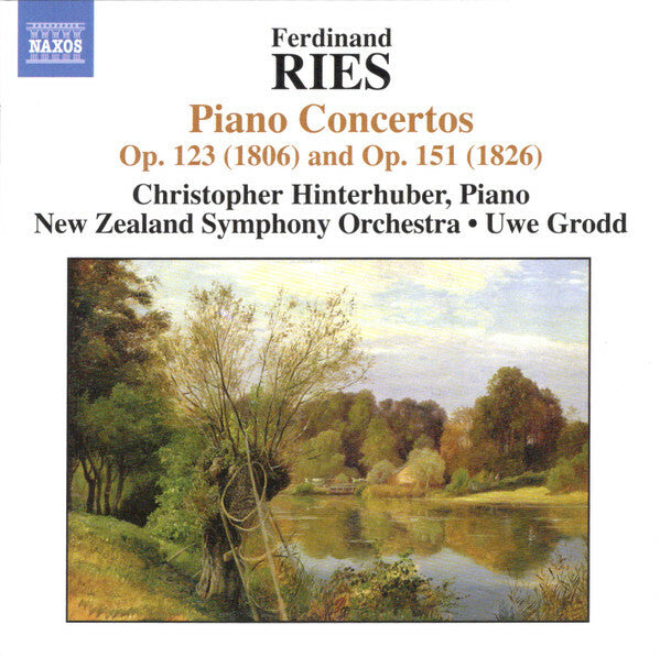 Livrenpoche : Ferdinand Ries, Christopher Hinterhuber, New Zealand Symphony Orchestra ? Uwe Grodd - Piano Concertos Op. 123 (1806) And Op. 151 (1826) - Ferdinand Ries, Christopher Hinterhuber, New Zealand Symphony Orchestra ? Uwe Grodd - CD