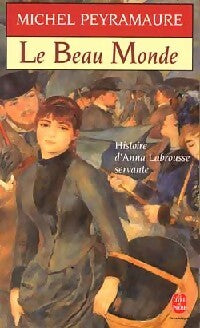 Livrenpoche : Le beau monde - Michel Peyramaure - Livre