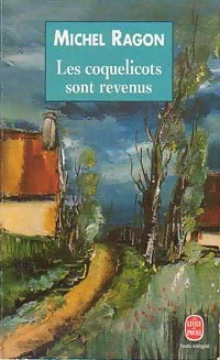Livrenpoche : Les coquelicots sont revenus - Michel Ragon - Livre