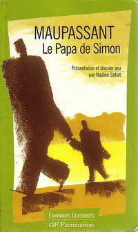 Le papa de Simon et autres nouvelles - Guy De Maupassant -  Etonnants classiques - Livre