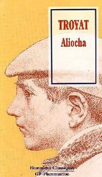 Aliocha - Henri Troyat -  Etonnants classiques - Livre