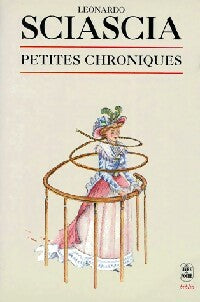 Livrenpoche : Petites chroniques - Leonardo Sciascia - Livre