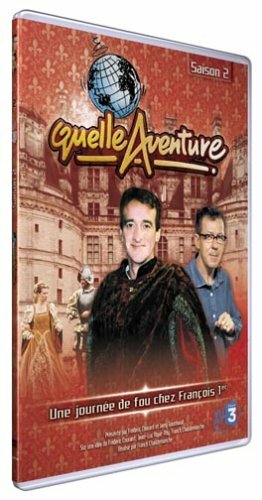 Livrenpoche : Quelle aventure ! : Une journée de fou chez François 1er - Franck Chaudemanche - DVD