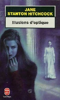 Livrenpoche : Illusions d'optique - Jane Stanton Hitchcock - Livre
