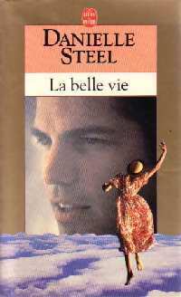 Livrenpoche : La belle vie - Danielle Steel - Livre