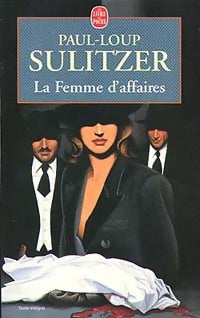 La femme d'affaires - Paul-Loup Sulitzer -  Le Livre de Poche - Livre