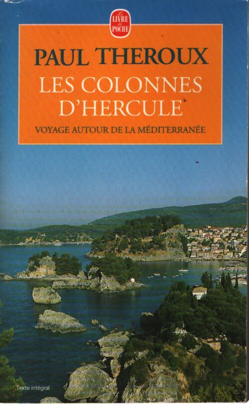 Les colonnes d'Hercule - Paul Theroux - Livre