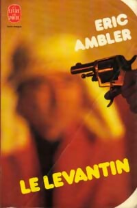 Livrenpoche : Le Levantin - Eric Ambler - Livre