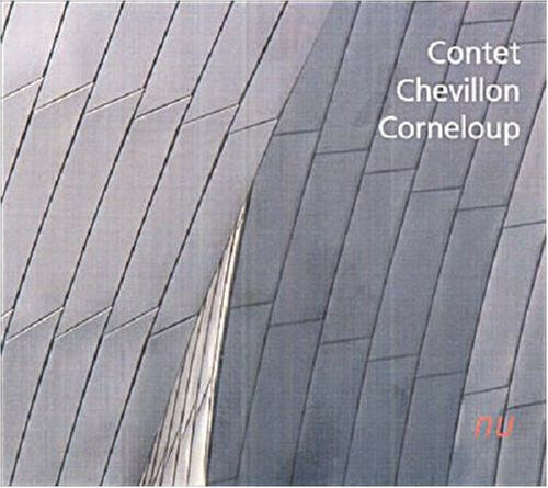Livrenpoche : Contet*, Chevillon*, Corneloup* - Nu - Contet, Chevillon, Corneloup - CD