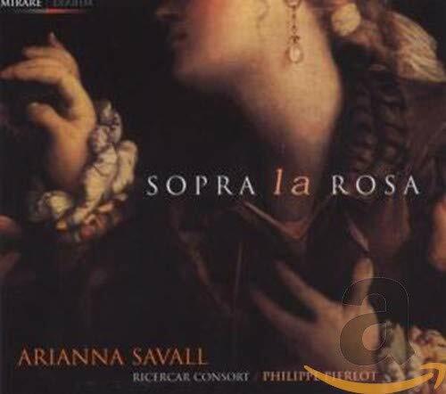 Livrenpoche : Sopra la Rosa - Cantates de Marazolli, Vitali, Kapsberger, Falconieri, Navas - Ricercare Consort - CD
