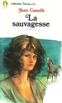 Livrenpoche : La sauvagesse - Jean Canolle - Livre