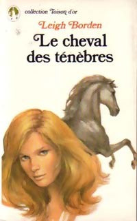 Livrenpoche : Le cheval des ténèbres - Leigh Borden - Livre