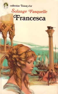 Francesca - Solange Fasquelle -  Toison d'Or - Livre