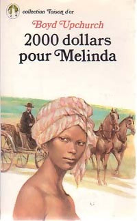 Livrenpoche : 2000 dollars pour Mélinda - Boyd Upchurch - Livre