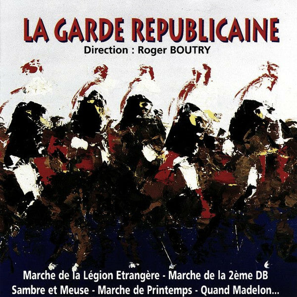 Livrenpoche : Orchestre D'Harmonie De La Garde Républicaine* - Direction : Roger Boutry - La Garde Républicaine - Orchestre D'Harmonie De La Garde Républicaine - CD