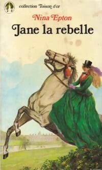 Livrenpoche : Jane la rebelle - Nina Epton - Livre