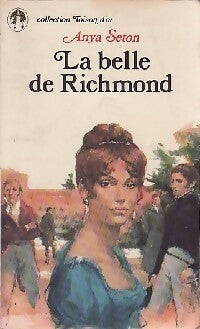 La belle de Richmond - Anya Seton -  Toison d'Or - Livre