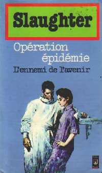 Livrenpoche : Opération épidémie - Frank Gill Slaughter - Livre
