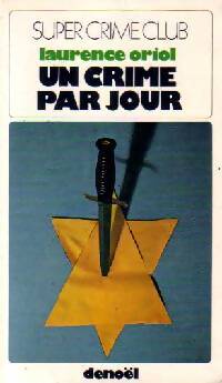 Un crime par jour - Laurence Oriol - Livre