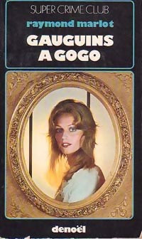 Livrenpoche : Gauguins à gogo - Raymond Marlot - Livre
