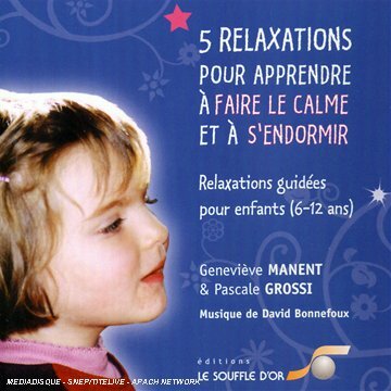 Livrenpoche : 5 Relax pour Apprendre Le Calme CD - Geneviève Manent - CD