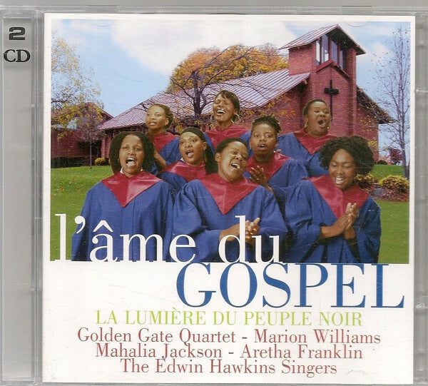 Livrenpoche : Collectif - L'Ame Du Gospel - La Lumière Du Peuple Noir - Collectif - CD