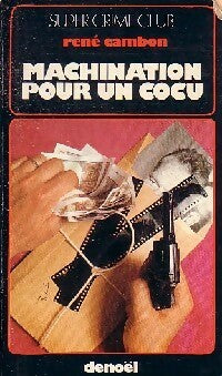 Livrenpoche : Machination pour un cocu - René Cambon - Livre