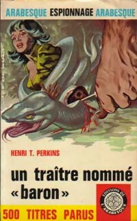 Livrenpoche : Un traître nommé Baron - Henri T. Perkins - Livre