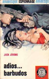 Livrenpoche : Adios... Barbudos - Jack Jérôme - Livre