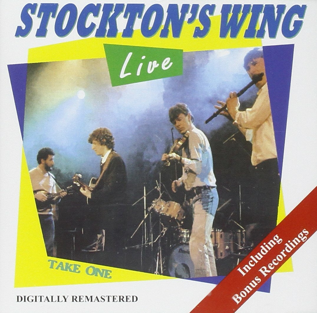 Livrenpoche : Live: Take One-Stockton'S Wing TACD 4016 (Import) - Stockton'S Wing, Tony Molloy - CD