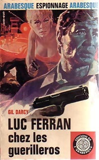 Luc Ferran chez les guérilleros - Gil Darcy - Livre