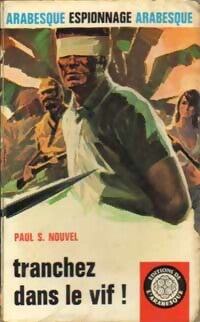Livrenpoche : Tranchez dans le vif - Paul S. Nouvel - Livre